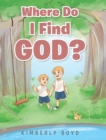 Where Do I Find God? - Book