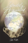 Intimately Acquainted : A Story of Hope, Love, and Faith - eBook