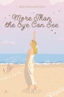 More Than the Eye Can See - Book