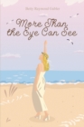 More Than the Eye Can See - eBook