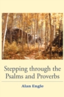 Stepping through the Psalms and the Proverbs - eBook