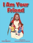 I Am Your Friend - Book