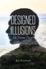 Designed Illusions : Via Divine Power - eBook