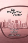 The Perspective Factor : Our Perspective vs. Our Creator's Perspective - Book