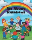 All About Rainbows - Book