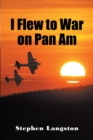 I Flew to War on Pan Am - eBook
