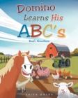 Domino Learns His ABCs : God's Creations - Book