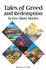 Tales of Greed and Redemption in Five Short Stories - eBook