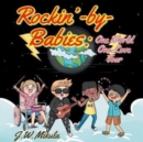Rockin'-by-Babies : One World, One Love Tour - Book