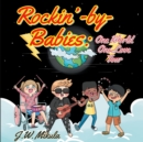 Rockin'-by-Babies : One World, One Love Tour - eBook