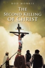 The Second Killing of Christ - Book
