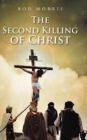 The Second Killing of Christ - Book