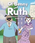 Of Benny and Ruth : Book 1: Ruth Hears the Gospel - Book