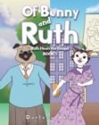 Of Benny and Ruth : Book 1: Ruth Hears the Gospel - eBook