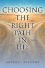 Choosing the Right Path in Life - eBook