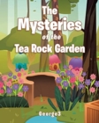 The Mysteries of the Tea Rock Garden - Book