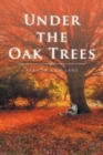 Under the Oak Trees - Book