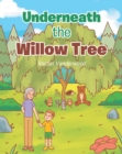 Underneath the Willow Tree - eBook