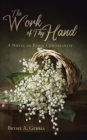 The Work of Thy Hand : A Novel of Early Christianity - Book