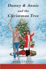 Danny & Annie and the Christmas Tree - eBook