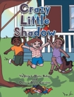 Crazy Little Shadow - Book