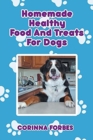 Homemade Healthy Food and Treats for Dogs - Book