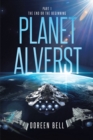 Planet Alverst : Part 1: The End or the Beginning - eBook
