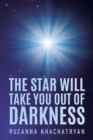 The Star Will Take You Out of Darkness - Book