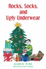 Rocks, Socks, and Ugly Underwear - eBook