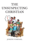 The Unsuspecting Christian - eBook