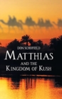 Matthias and the Kingdom of Kush - Book