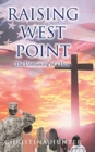 Raising West Point : The Unmasking of a Hero - Book