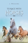 To Race with Horses - eBook