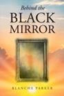 Behind the Black Mirror - Book