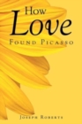 How Love Found Picasso - Book
