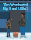 The Adventures of Big B and Little J - eBook