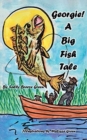 Georgie! : A Big Fish Tale - Book