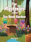 The Mysteries of the Tea Rock Garden - Book