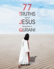 77 Truths about Jesus Revealed in Quran! - eBook