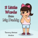 3 Little Words from My Daddy - eBook
