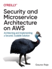 Security and Microservice Architecture on AWS - Book