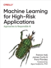 Machine Learning for High-Risk Applications - eBook