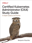 Certified Kubernetes Administrator (CKA) Study Guide - eBook