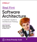 Head First Software Architecture : A Learner's Guide to Architectural Thinking - Book