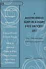 A Comprehensive Gluten & Dairy Free Grocery List : Over 1000 Food Items From Every Department - Book