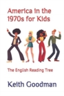 America in the 1970s for Kids : The English Reading Tree - Book