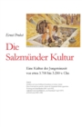 Die Salzmunder Kultur : Eine Kultur der Jungsteinzeit vor etwa 3.700 bis 3.200 v. Chr. - Book