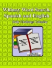 Whimsy Word Search, Spanish and English- Daily Challenge Calendar - Book