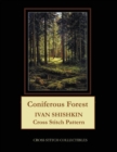 Coniferous Forest : Ivan Shishkin Cross Stitch Pattern - Book