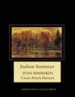 Indian Summer : Ivan Shishkin Cross Stitch Pattern - Book